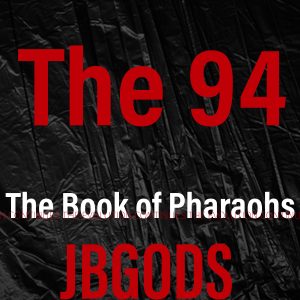 The 94 song by JBGODS from The Book of Pharaohs