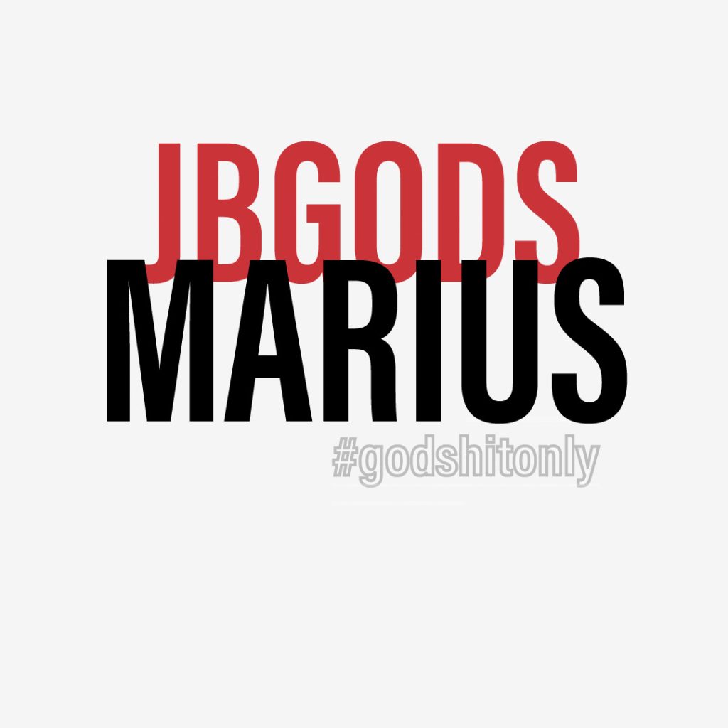 Marius Da God JBGODS
